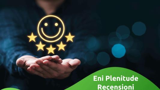 eni plenitude recensioni